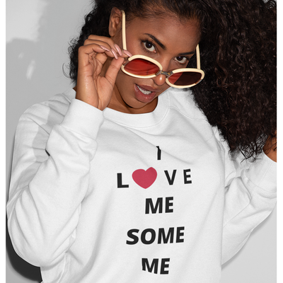 I Love Me Sweatshirt