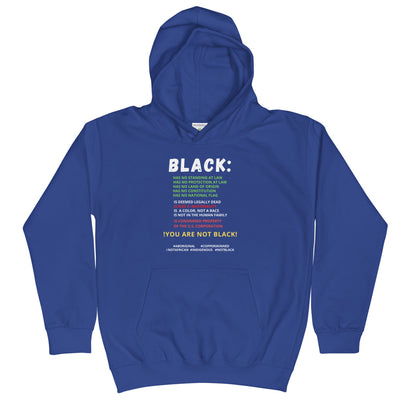 You Are Not Black Kids Hoodie - BOOM CULTURE APPAREL