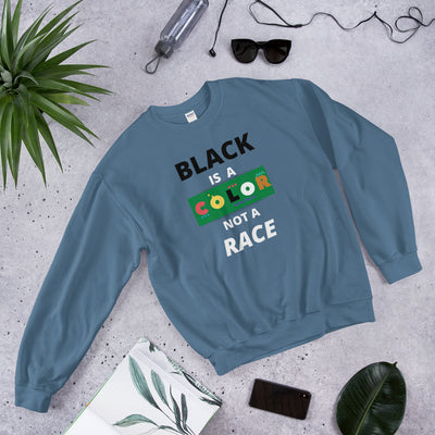 Black Is A Color Unisex Sweatshirt