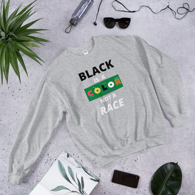 Black Is A Color Unisex Sweatshirt