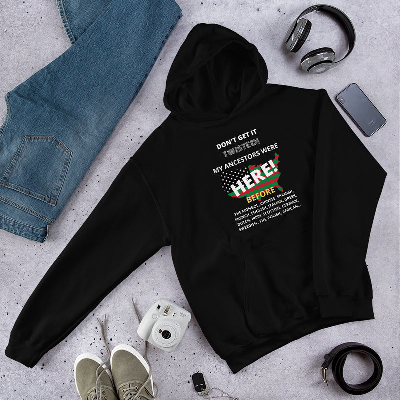 Don't Get It Twisted Unisex Hoodie