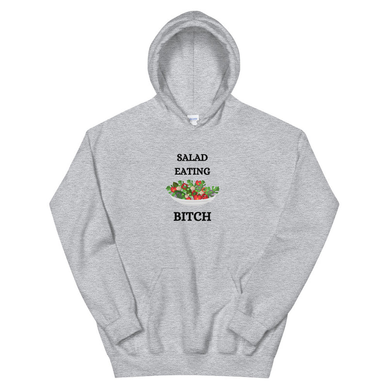 Salad Eating Bitch Unisex Hoodie