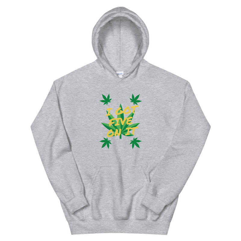 I Got Five On It Unisex Hoodie