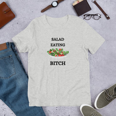 Salad Eating Bitch Unisex T-Shirt - BOOM CULTURE APPAREL