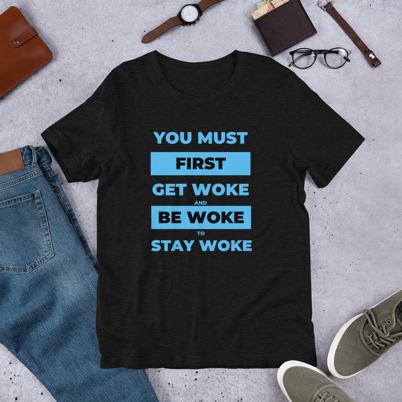 Get Woke Unisex T-Shirt