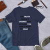 The Truth Doesn't Change Unisex T-Shirt - BOOM CULTURE APPAREL