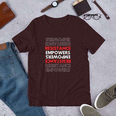 Resistance Empowers Unisex T-Shirt - BOOM CULTURE APPAREL