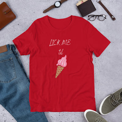 Lick Me Til T-Shirt - BOOM CULTURE APPAREL